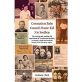 Coronation Baby, Council House Kid, The 1970s: A Soulcial History