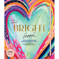 The Bright Book: A Creativity Workbook Designed to Help You Shine