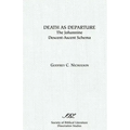 Death as Departure: The Johannine Descent-Ascent Schema