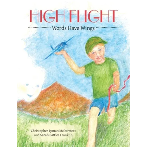 High Flight: Words Have Wings