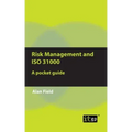 Risk Management and ISO 31000: A pocket guide
