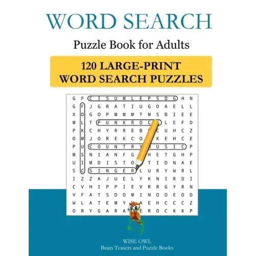 Word Search Puzzle Book For Adults: 120 Large-Print Word Search Puzzles to Exercise Your Brain With