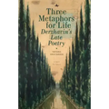 Three Metaphors for Life: Derzhavin's Late Poetry