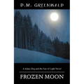 Frozen Moon: A Jenny-Dog and the Son of Light Novel