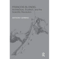 François Blondel: Architecture, Erudition, and the Scientific Revolution