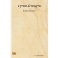 Cyrano de Bergerac: By Edmond Rostand