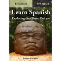 Learn Spanish Exploring the Olmec Culture