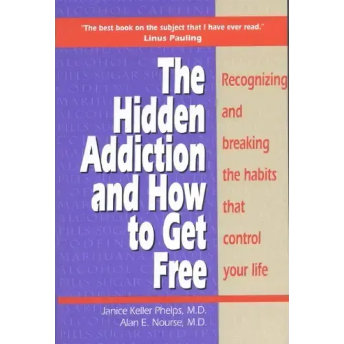 Hidden Addiction and How to Get Free, the - Volumei