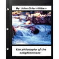 The philosophy of the enlightenment. by John Grier Hibben