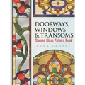 Doorways, Windows & Transoms Stained Glass Pattern Book