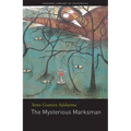 The Mysterious Marksman