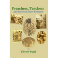 Preachers, Teachers and Selected Short Features: More Explorations of Jewish Life and Learning