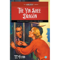 The Yin Shee Dragon: The Complete Cases of Mike & Trixie, Volume 2
