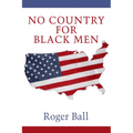 No Country for Black Men