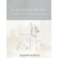 Carousel Horse: Keiry: Equine Therapy Champion