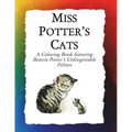 Miss Potter's Cats: A Coloring Book featuring Beatrix Potter's Unforgettable Felines