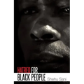 Hatred for Black People