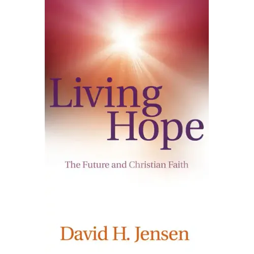 Living Hope: The Future and Christian Faith