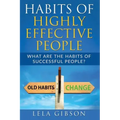 Habits Of Highly Effective People: What Are The Habits Of Successful People?
