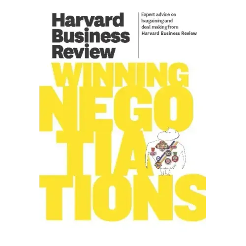 Harvard Business Review on Winning Negotiations