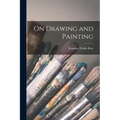 On Drawing and Painting