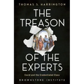 The Treason of the Experts: Covid and the Credentialed Class