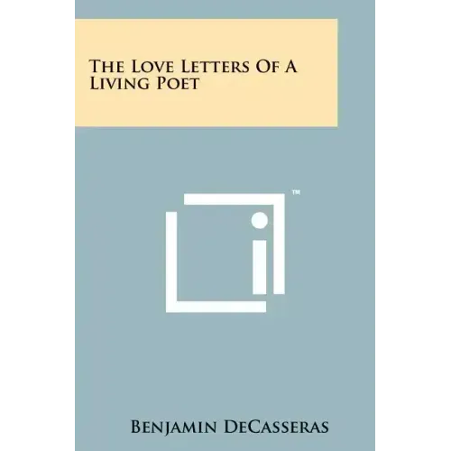 The Love Letters of a Living Poet