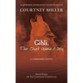 Gihli, The Chief Named Dog: Book 3 of the Cherokee Chronicles