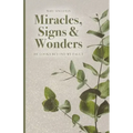 Miracles, Signs & Wonders: He Looks Beyond My Fault