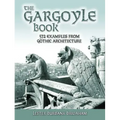 The Gargoyle Book: 572 Examples from Gothic Architecture