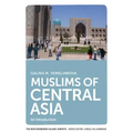 Muslims of Central Asia: An Introduction
