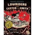 Lowriders to the Center of the Earth