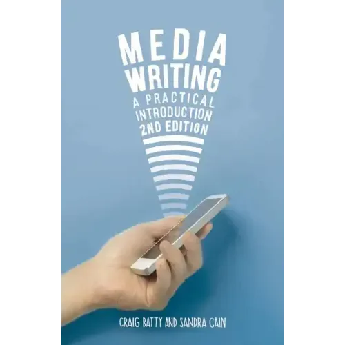 Media Writing: A Practical Introduction