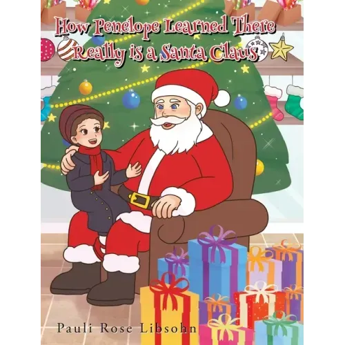How Penelope Learned There Really is a Santa Claus