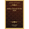 Hidden Channels of the Mind