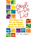 God's To-Do List: 103 Ways to Be an Angel and Do God's Work on Earth
