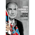 Strom Thurmond's America: A History