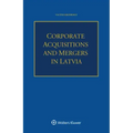 Corporate Acquisitions and Mergers in Latvia