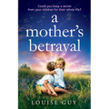 A Mother's Betrayal