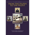From the Pigpen to the Pulpit: My Life Story: Featuring My Out-of-Body Experience