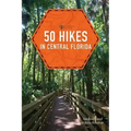50 Hikes in Central Florida