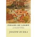 Fields of Light: A Son Remembers His Heroic Father