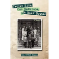Twelve Kids, One Bathroom, and a Milk Bottle