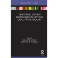 Centering Diverse Bodyminds in Critical Qualitative Inquiry