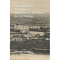 Provisionistas de buques. Una historia del Puerto de Las Palmas