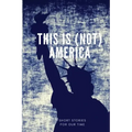This is (not) America: Short stories in the style of Black Mirror. Chilling and darkly funny