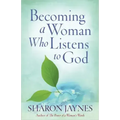 Becoming a Woman Who Listens to God