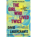 The Girl Who Lived Twice: A Lisbeth Salander Novel