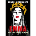 Emma Y Las Otras Señoras del Narco / Emma and Other Narco Women