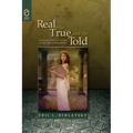 The Real, the True, and the Told: Postmodern Historical Narrative and the Ethics of Representation